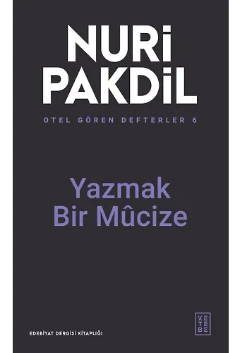 Yazmak Bir Mûcize - Otel Gören Defterler 6