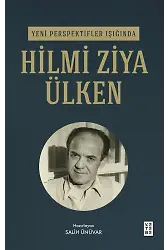 Yeni Perspektifler Işığında Hilmi Ziya Ülken