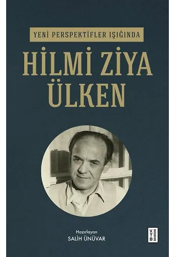 Yeni Perspektifler Işığında Hilmi Ziya Ülken