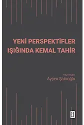 Yeni Perspektifler Işığında Kemal Tahir