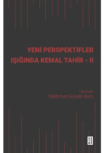 Yeni Perspektifler Işığında Kemal Tahir - II