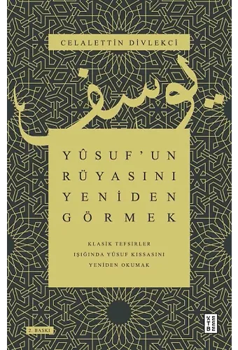 Yûsufun Rüyasını Yeniden Görmek