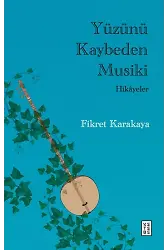 Yüzünü Kaybeden Musiki