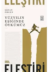 Yüzyılın Eşiğinde Öykümüz