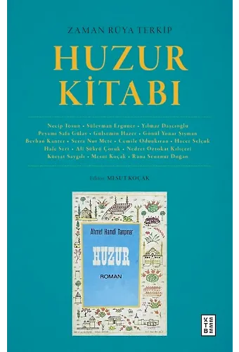 Zaman Rüya Terkip : Huzur Kitabı