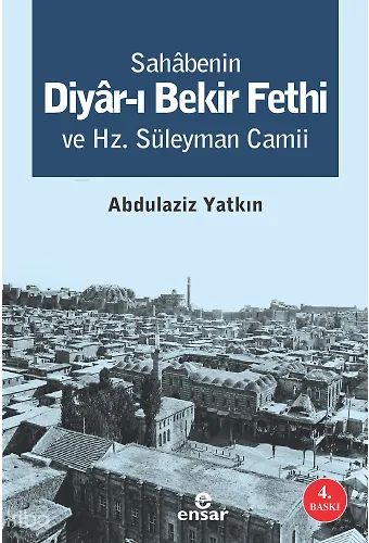 Sahabenin Diyarı Bekir Fethi ve Hz. Süleyman Camii