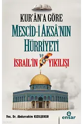 Kurana Göre Mescidi Aksanın Hürriyeti ve İsrailin Yıkılışı
