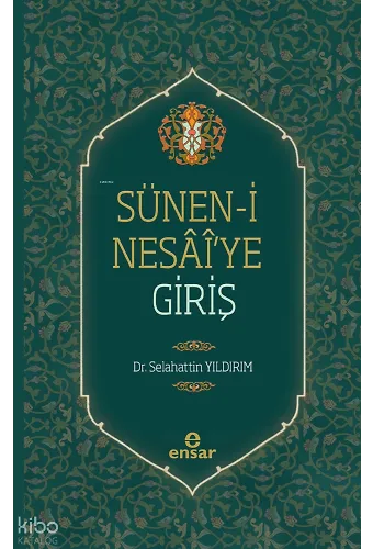 Süneni Nesâîye Giriş