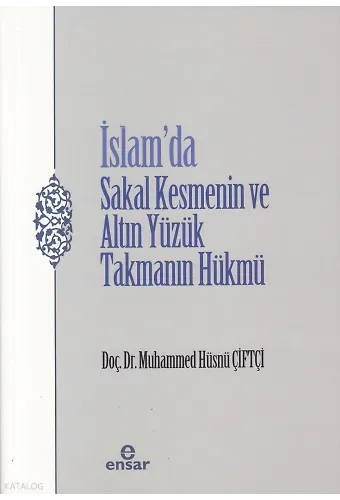 İslamda Sakal Kesmenin ve Altın Yüzük Takmanın Hükmü