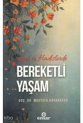 Ayet ve Hadislerde Bereketli Yaşam