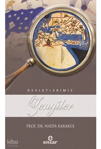 Zengîler - Devletlerimiz 50