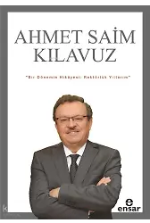 Bir Dönemin Hikayesi;Rektörlük Yıllarım