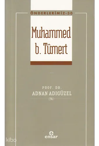 Önderlerimiz-30 Muhammed B. Tümert