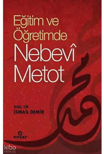 Eğitimde ve Öğretimde Nebevi Metot