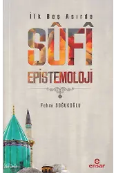 İlk Beş Asırda Sufi Epistemoloji