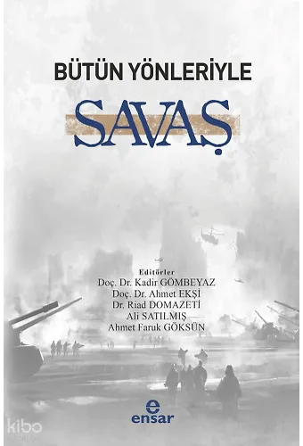 Bütün Yönleriyle Savaş