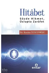 Hitâbet;Sözde Hikmet, Üslupta Zarafet