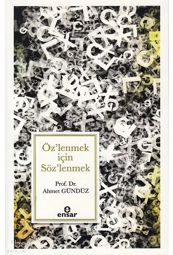 Özlenmek için Sözlenmek