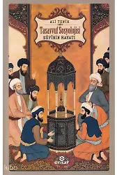 Tasavvuf Sosyolojisi - Sufinin Hayatı