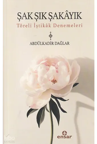 Şak Şık Şakayık-Töreli İştikak Denemeleri
