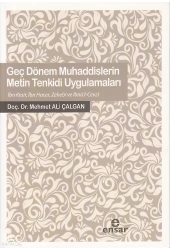 Geç Dönem Muhaddislerin Metin Tenkidi Uygulamaları
