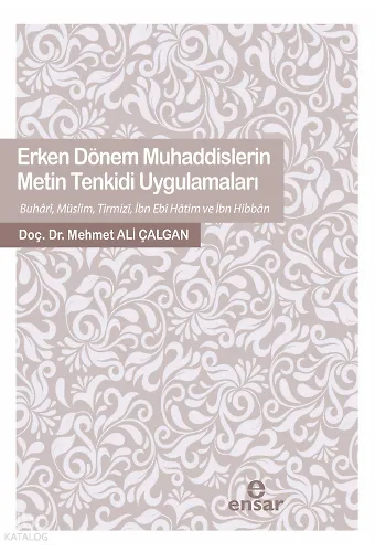 Erken Dönem Muhaddislerin Metin Tenkidi Uygulamaları