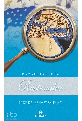 Devletlerimiz - Rüstemiler