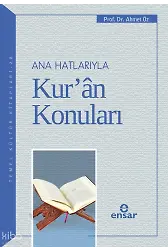 Anahatlarıyla Kuran Konuları