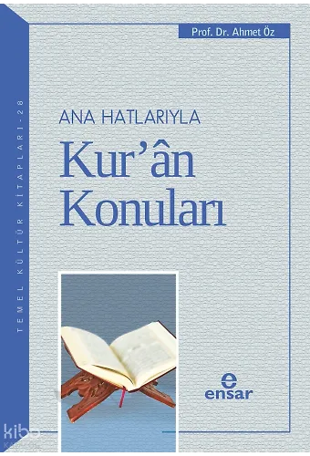 Anahatlarıyla Kuran Konuları