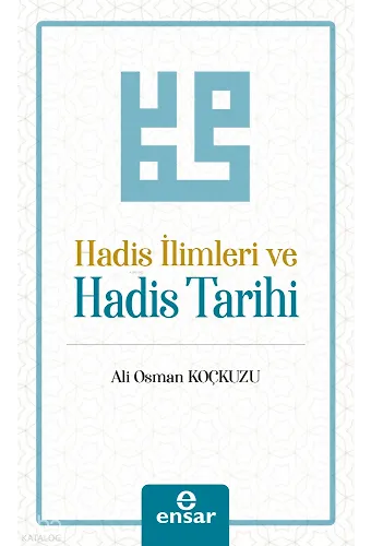 Hadis İlimleri ve Hadis Tarihi