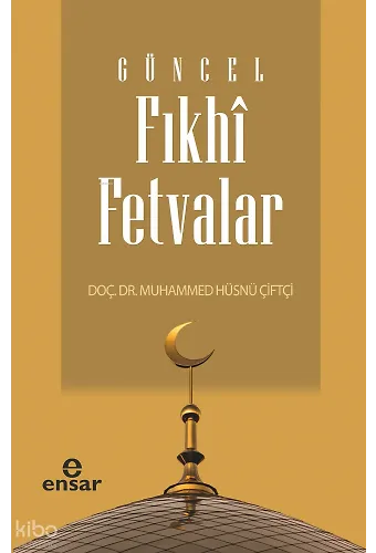 Güncel Fıkhi Fetvalar