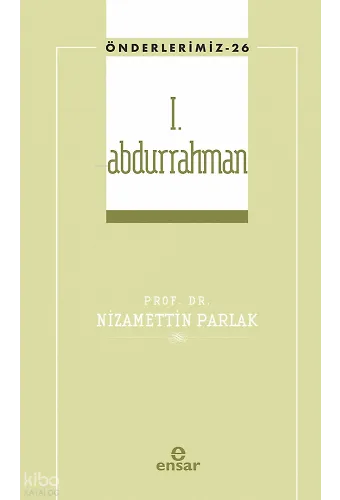 I. Abdurrahman - Önderlerimiz 26