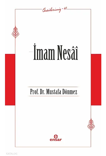 İmam Nesai - Öncülerimiz 40