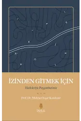 İzinden Gitmek İçin Hadisleriyle Peygamberimiz