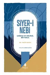 Siyeri Nebi Çağdaş ve Orijinal Bir Tahlil
