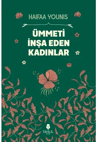 Ümmeti İnşa Eden Kadınlar