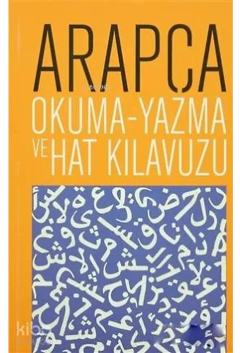 Arapça Okuma - Yazma ve Hat Kılavuzu