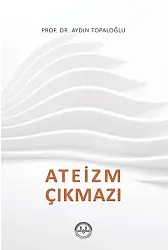 Ateizm Çıkmazı