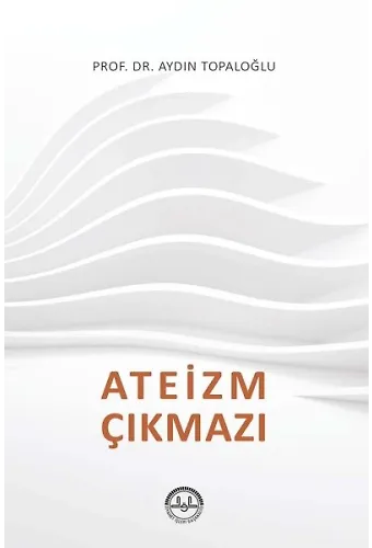 Ateizm Çıkmazı