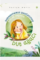 Babaannemin Bahçesinde Kimler Yaşıyor Dut Ağacı