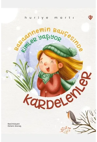 Babaannemin Bahçesinde Kimler Yaşıyor Kardelenler