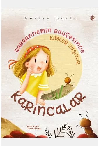 Babaannemin Bahçesinde Kimler Yaşıyor Karıncalar