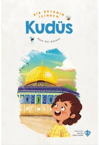 Bir Rüyanın İçinden Kudüs