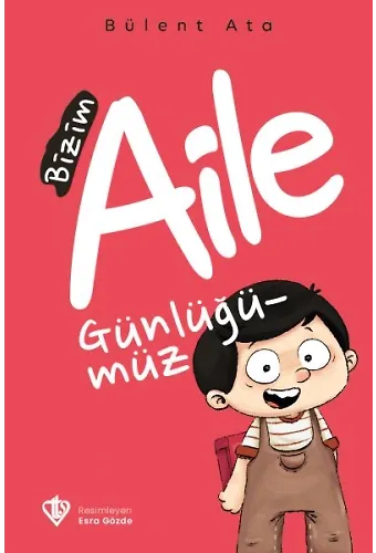 Bizim Aile Günlüğümüz