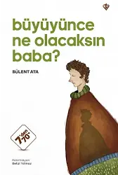 Büyüyünce Ne Olacaksın Baba