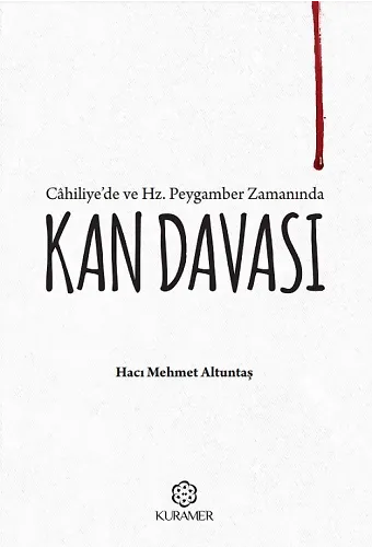 Cahiliyede Ve Hz Peygamber Zamanında Kan Davası