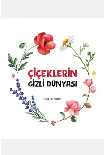Çiçeklerin Gizli Dünyası