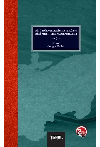 Dini Hükümlerin Kaynağı Ve Dini Metinlerin Anlaşılması