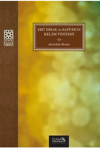Ebu İshak Es Saffarın Kelam Yöntemi