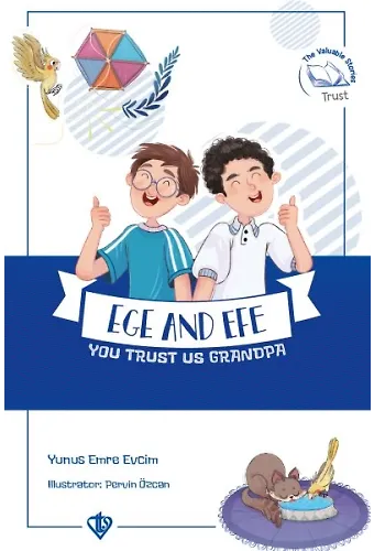 Ege And Efe You Trust Us Grandpa Değerli Hikayaler 5 Ege İle Efe Sen Bize Güven Dede